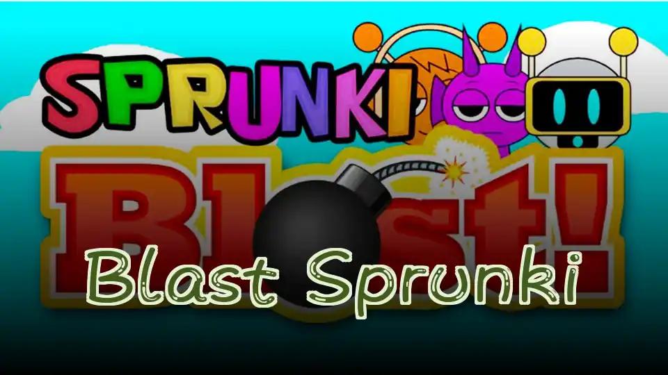 Blast Sprunki