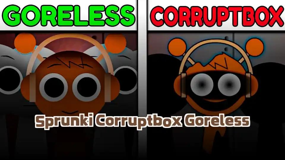Sprunki Corruptbox Goreless