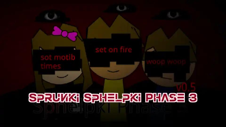 Sprunki Sphelpki Phase 3