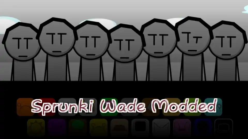 Sprunki Wade Modded