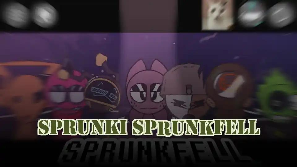 Sprunki Sprunkfell