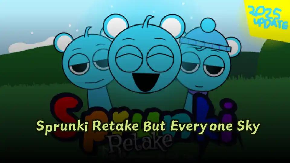 Sprunki Retake But Everyone Sky